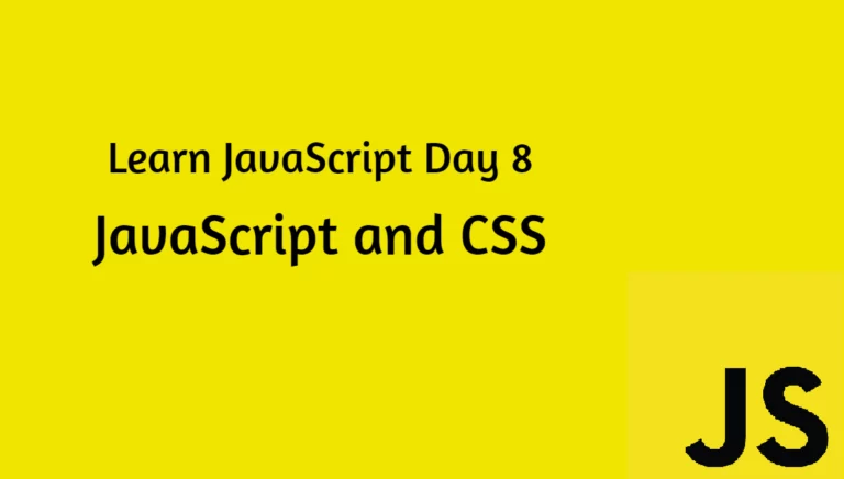 Learn JavaScript Day 8: JavaScript and CSS
