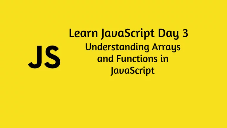Learn JavaScript Day 3: Understanding Arrays